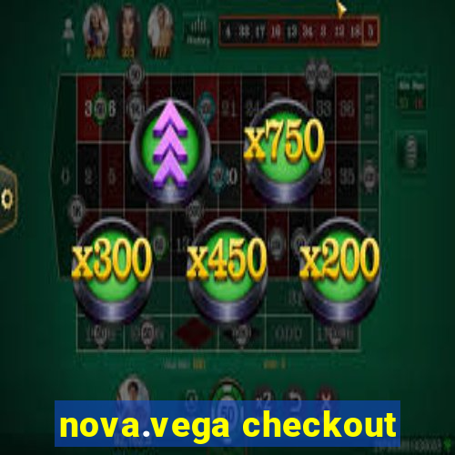 nova.vega checkout